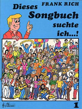 Illustration de DIESES SONGBUCH suchte ich (V/G) : 55 airs et chansons célèbres - Vol. 1