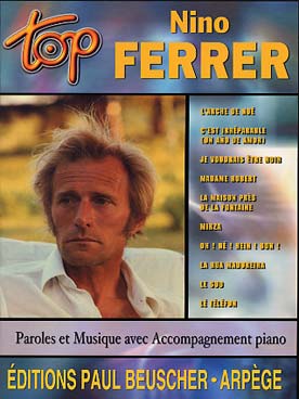 Illustration de Collection TOP : édition simplifiée avec ligne mélodique +accords clavier/guitare - TOP Nino Ferrer
