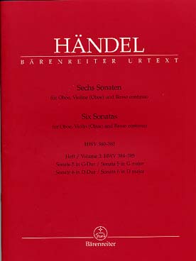Illustration de Sonates HWV 380-385 pour hautbois, violon ou 2 hautbois et basse continue - Vol. 3 : sonates en sol M et ré M