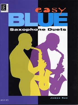 Illustration de EASY BLUE SAXOPHONE DUETS : 15 Blues faciles de James Rae