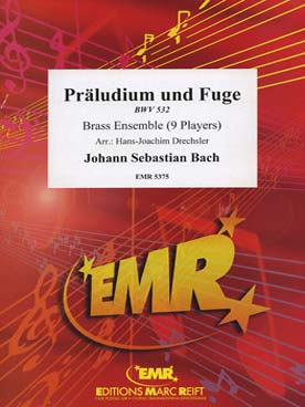 Illustration de Prélude et fugue BWV 532, tr. Drechsler pour 4 trompettes, 2 cors, 2 trombones et tuba
