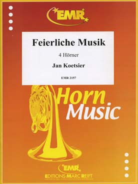 Illustration de Feierliche musik op. 114 b pour 4 cors