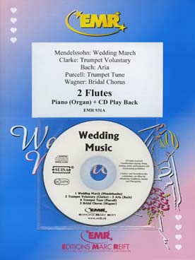 Illustration de MUSIQUE DE MARIAGE : Mendelssohn, Bach, Clarke, Purcell, Wagner, tr. Armitage pour 2 flûtes et piano ou orgue + CD