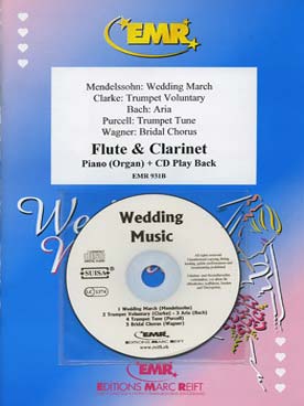 Illustration de MUSIQUE DE MARIAGE : Mendelssohn, Bach, Clarke, Purcell, Wagner, tr. Armitage pour flûte, clarinette et piano ou orgue, avec CD play-along