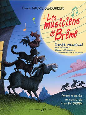 Illustration de Les Musiciens de Brême, conte musical d'après un conte des frères Grimm - conducteur