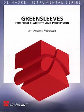 Illustration de GREENSLEEVES, arr. swing de A. Robertson pour 4 clarinettes et percussion