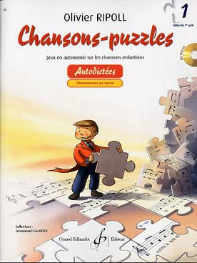 Illustration de Chansons-puzzles avec CD : jeux d'autodictées en autonomie sur les chansons enfantines, avec corrigé - Vol. 1