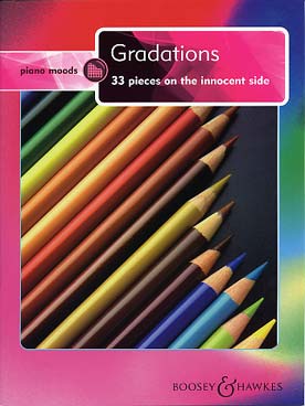 Illustration de PIANO MOODS, recueils de pièces du 17e au 20e siècle - GRADATIONS : 33 pièces "on the innocent side" (du côté innocent)