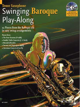 Illustration de SWINGING BAROQUE : 12 pièces baroques dans des arrangements swing faciles (saxophone ténor)