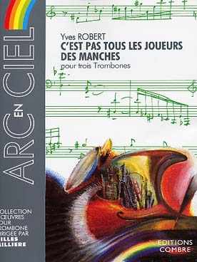 Illustration de C'est pas tous les joueurs des manches pour 3 trombones