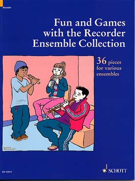 Illustration de FUN AND GAMES : 35 pièces pour ensembles variés de flûtes à bec (tr. Bowman)