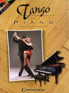 Illustration de Tango for piano, avec commentaires (en anglais) et CD d'écoute