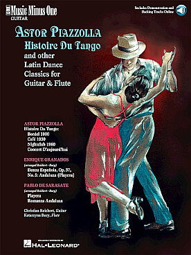 Illustration de HISTOIRE DU TANGO & autres : Piazzolla, Granados et Sarasate pour flûte et guitare (édition guitare)