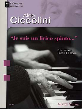 Illustration de Je suis un lirico spinto : entretiens du célèbre pianiste avec Pascal Le Corre