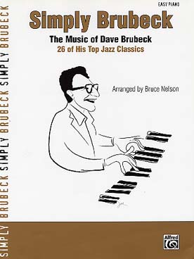 Illustration de Simply Brubeck : 26 titres, arrangement facile par Bruce Nelson