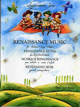 Illustration de MUSIQUE DE LA RENAISSANCE pour jeunes orchestre à cordes (3 V1, 3 V2, 3 V3, 2 Vc)