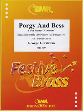 Illustration de I got plenty o' nuttin extrait de Porgy and Bess, tr. Wolfgram pour ensemble de 10 cuivres et batterie