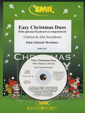 Illustration de EASY CHRISTMAS DUOS : 12 Noëls célèbres, arr. Mortimer clarinette et sax, avec acc. piano optionnel + CD piano