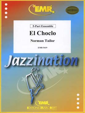Illustration de El Choclo pour ensemble variable à 5 parties + section rythmique ad lib.