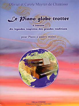 Illustration de Le Piano globe-trotter : 10 légendes