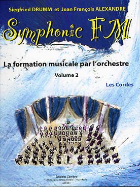 Illustration de Symphonic FM, la formation musicale par l'orchestre - Vol. 2 : cordes (élève)
