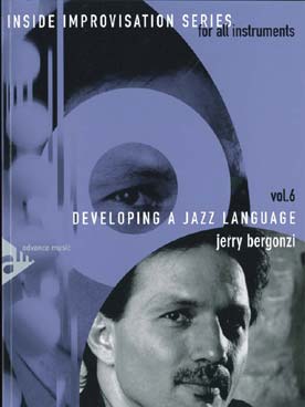Illustration de Au cœur de l'improvisation, pour tous instruments, avec CD - Vol. 6 : developping a jazz language (en espagnol)