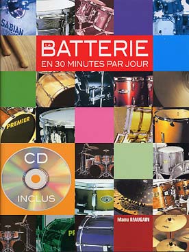 Illustration de La Batterie en 30 minutes par jour : 52 leçons hebdomadaires, avec CD