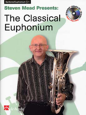 Illustration de The CLASSICAL EUPHONIUM : 12 thèmes célèbres, arr. Steven Mead - Partition euphonium + CD play-along