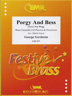 Illustration de I Love you Porgy de Porgy and Bess, tr. Guyot pour ensemble de cuivres (10) et percussion
