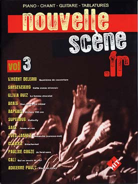 Illustration de NOUVELLE SCÈNE (P/V/G/Tab) - Vol. 3 : Vincent Delerm, Olivia Ruiz, Damien Saez...