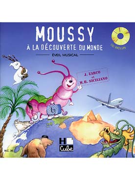 Illustration de Moussy à la découverte du monde avec CD et gommettes : histoire d'une petite chenille qui visite les continents