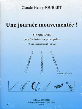 Illustration de Une journée mouvementée : 6 quatuors pour 3 clarinettes principales et un instrument invité (flûte/saxo/caisse claire/guitare/cornet/violon)
