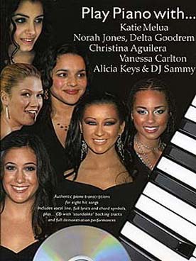 Illustration de PLAY PIANO WITH (P/V/G + CD play-along) - Norah Jones, Vanessa Carlton, Alicia Keys, Katie Melua etc