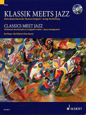 Illustration de CLASSICS MEETS JAZZ : morceaux classiques célèbres, version originale + arrangement jazz - Vol. 1