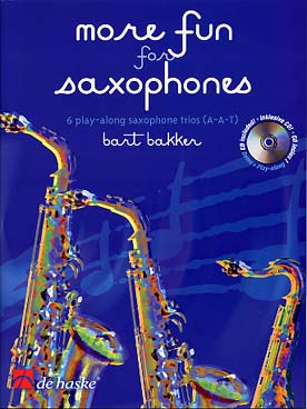 Illustration de More Fun for saxophones : 6 nouveaux trios AAT à jouer en solo avec le CD ou en trio (avec ou sans CD)