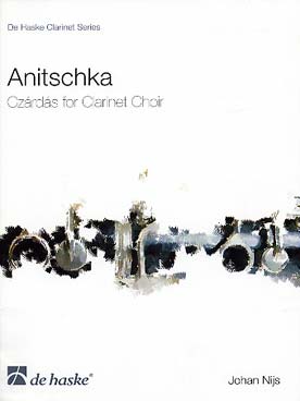 Illustration de Anitschka, czárdás pour ensemble de clarinettes