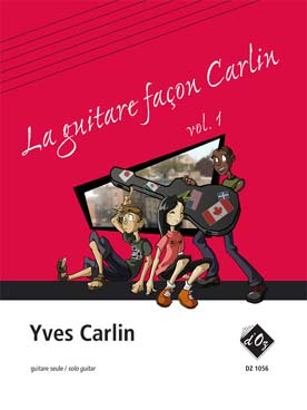 Illustration de La Guitare façon Carlin : recueils de courtes pièces de styles variés - Vol. 1 : 40 pièces