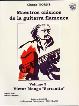 Illustration de Maestros clasicos de la guitarra flamenca avec CD - Vol. 3 : Victor Monge Serranito