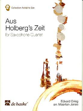Illustration de Aus Holbergs Zeit, tr. Marteen Jense pour quatuor de saxophones SATB
