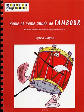 Illustration de 3e et 4e année de tambour : méthode progressive avec accompagnement musical (CD)