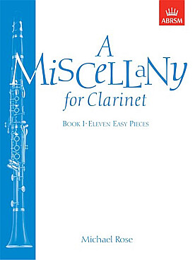 Illustration rose a miscellany pour clarinette vol. 1