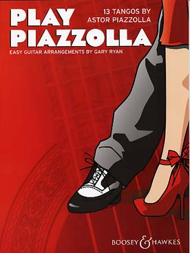 Illustration de Play Piazzolla : 13 tangos, arr. facile Gary Ryan