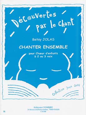 Illustration de Chanter ensemble pour chœur d'enfants à 2 ou 3 voix (tr. Jolas)