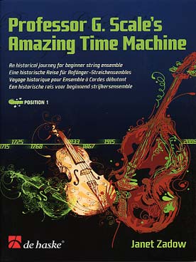 Illustration de Professor G. Scale's amazing time machine : un voyage historique pour ensemble à cordes débutant (2 violons, alto ou violon 3, violoncelle et piano)