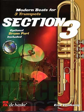 Illustration de Section 3 pour 3 trompettes et CD play- along + partie de batterie en option : 13 morceaux dans les styles dance, transe, salsa, R&B, conga...
