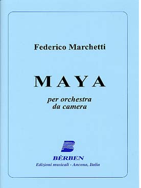 Illustration de Maya pour orchestre de chambre (flûte, hautbois, clarinette, basson, cordes et timbales, C + P)
