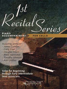Illustration de FIRST RECITAL SERIES : 12 pièces originales et arrangements pour les premières années (sans CD) - accompagnements piano pour violoncelle
