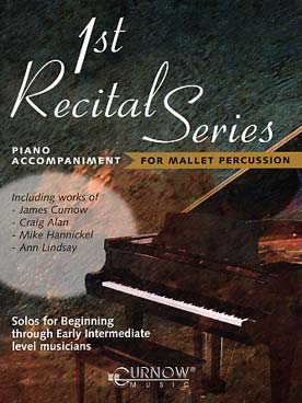 Illustration de FIRST RECITAL SERIES : 12 pièces originales et arrangements pour les premières années (sans CD) - accompagnements piano pour percussions