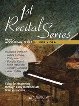 Illustration de FIRST RECITAL SERIES : 12 pièces originales et arrangements pour les premières années (sans CD) - accompagnements piano pour alto