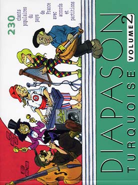 Illustration de DIAPASON : recueils de chants (paroles sans partitions) avec accords de guitare - Diapason turquoise : chants populaires du pays de France